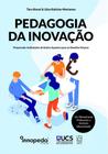 Pedagogia da Inovação: Preparando Instituições de Ensino Superior Para os Desafios Futuros - EDUCS