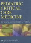 Pediatric critical care medicine - LIPPINCOTT/WOLTERS KLUWER HEALTH