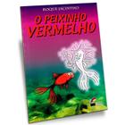 Peixinho Vermelho (O) - LUZ NO LAR