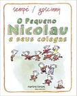 Pequeno nicolau e seus colegas, o - MARTINS - MARTINS FONTES