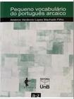Pequeno Vocabulário do Português Arcaico