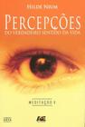 Percepções do Verdadeiro Sentido da Vida. Meditação 5 - Age