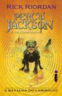 Percy Jackson E Os Olimpianos (Novas Capas) - A Batalha Do Labirinto