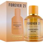 Perfume Forever 21 Mandarine Muse Eau De Parfum Spray 100ml
