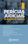 Perícias Judiciais na Medicina do Trabalho - Editora Mizuno