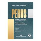 Perus, 30 anos depois - vol. 1