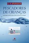 Pescadores De Crianças - Editora Shedd Publicações