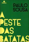 Peste das batatas, a - POMELO EDITORA