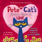 Pete The Cat S Groovy Guide To Love