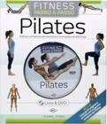 Pilates: rotinas completas de exercicios e ilustracoes anatomicas c/ dvd