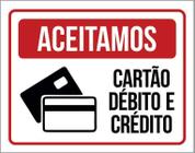 Placa Aceitamos Cartão Débito Crédito Comércio 27X35