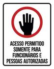 Placa Acesso Permitido Funcionários Autorizadas 27X35 - Sinalizo