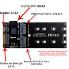 Placa Adaptadora de SATA 22 Pinos Para M.2 Sata, e de SFF-8643 Para M.2 NVMe