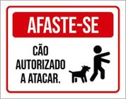 Placa Afaste-Se Cão Autorizado A Atacar 36X46