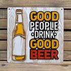 Placa Alto Relevo Good People Drink Good Beer Em Mdf. 29 cm