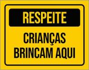 Placa Amarela Respeite Crianças Brincam Aqui 36X46