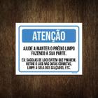 Placa Atenção Ajude Manter Prédio Limpo 36X46