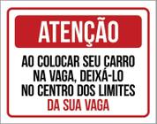 Placa Atenção Ao Colocar Carro Na Vaga Condomínio 18X23