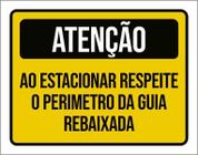 Placa Atenção Ao Estacionar Respeite Guia Rebaixada 36X46