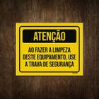 Placa Atenção Ao Fer Limpeza Use Trave De Segurança 27X35