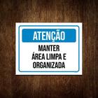 Placa Atenção Azul Manter Área Limpa Organizada 27x35