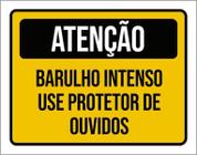 Placa Atenção Barulho Intenso Use Protetor Ouvidos 18X23