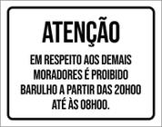 Placa Atenção Em Respeito Moradores Barulho 22 Horas 18X23 - Sinalizo