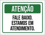 Placa Atenção Fale Baixo Estamos Em Atendimento 36X46 - Sinalizo