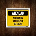 Placa Atenção Mantenha Corrente No Lugar 18x23