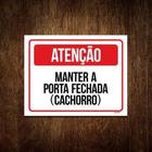 Placa Atenção Mantenha Porta Fechada Cachorro 27X35