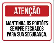 Placa Atenção Mantenha Portões Sempre Fechados 18X23