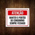 Placa Atenção Manter Portão Condomínio Fechado 18X23