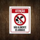 Placa Atenção Não Alimente Os Animais 18X23