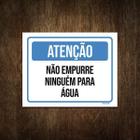 Placa Atenção Não Empurre Ninguém Para Água 27X35