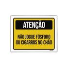 Placa Atenção Não Jogue Fósforo Cigarro Chão 27X35