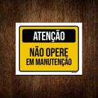 Placa Atenção Não Opere Em Manutenção 27x35