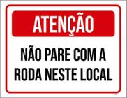 Placa Atenção Não Pare Com Roda Neste Local 27X35