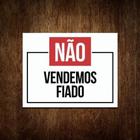 Placa Atenção Não Vendemos Fiado (36X46)