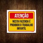 Placa Atenção Nesta Fazenda Trabalho Infantíl 27x35