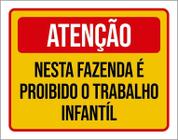 Placa Atenção Nesta Fazenda Trabalho Infantíl 36X46