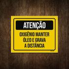 Placa Atenção Oxigênio Manter Óleo E Grava A Distância 18X23