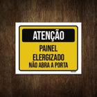 Placa Atenção Painel Energizado Não Abra Porta 18X23