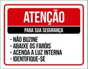 Placa Atenção Para Segurança Não Buzine Abaixe Faróis 18X23