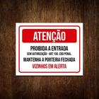 Placa Atenção Proibida Entrada Vizinhos Em Alerta 36X46
