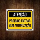 Placa Atenção Proibido Entrar Sem Autorização 18X23