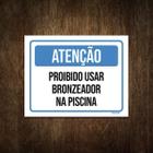 Placa Atenção Proibido Usar Bronzeador Na Piscina 36X46