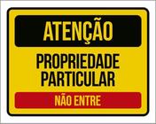 Placa Atenção Propriedade Particular Não Entre 18X23