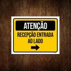 Placa Atenção Recepção Entrada Ao Lado 18X23