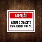 Placa Atenção Retire Capacete Para Identificar-Se 18X23