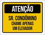 Placa Atenção Sr Condômino Chame Apenas Um Elevador 36X46